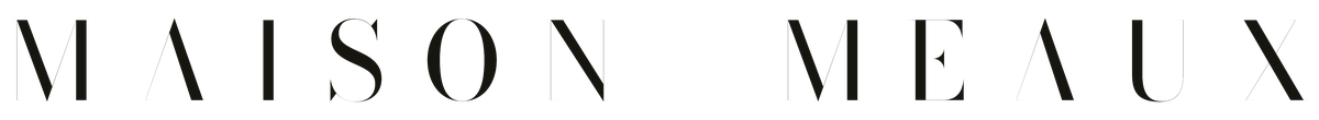 MAISON MEAUX